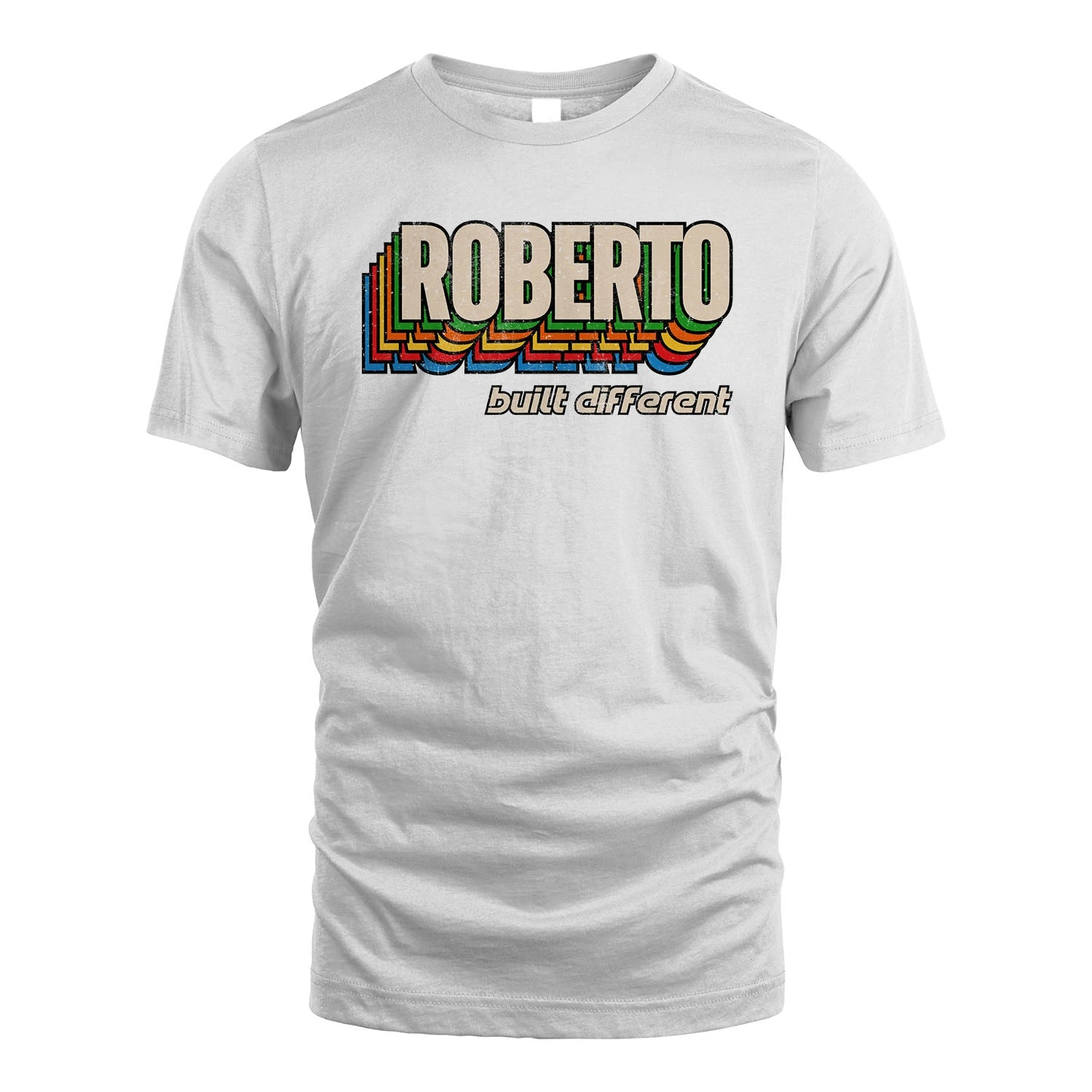 Your Name Built Different Retro Shirt ROBERTO M1-26