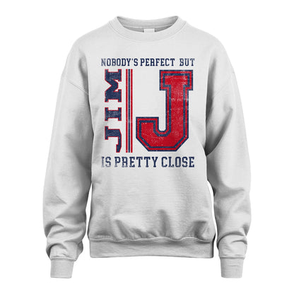 Nobody's Perfect, But Your Name Is Pretty Close JIM M1-21