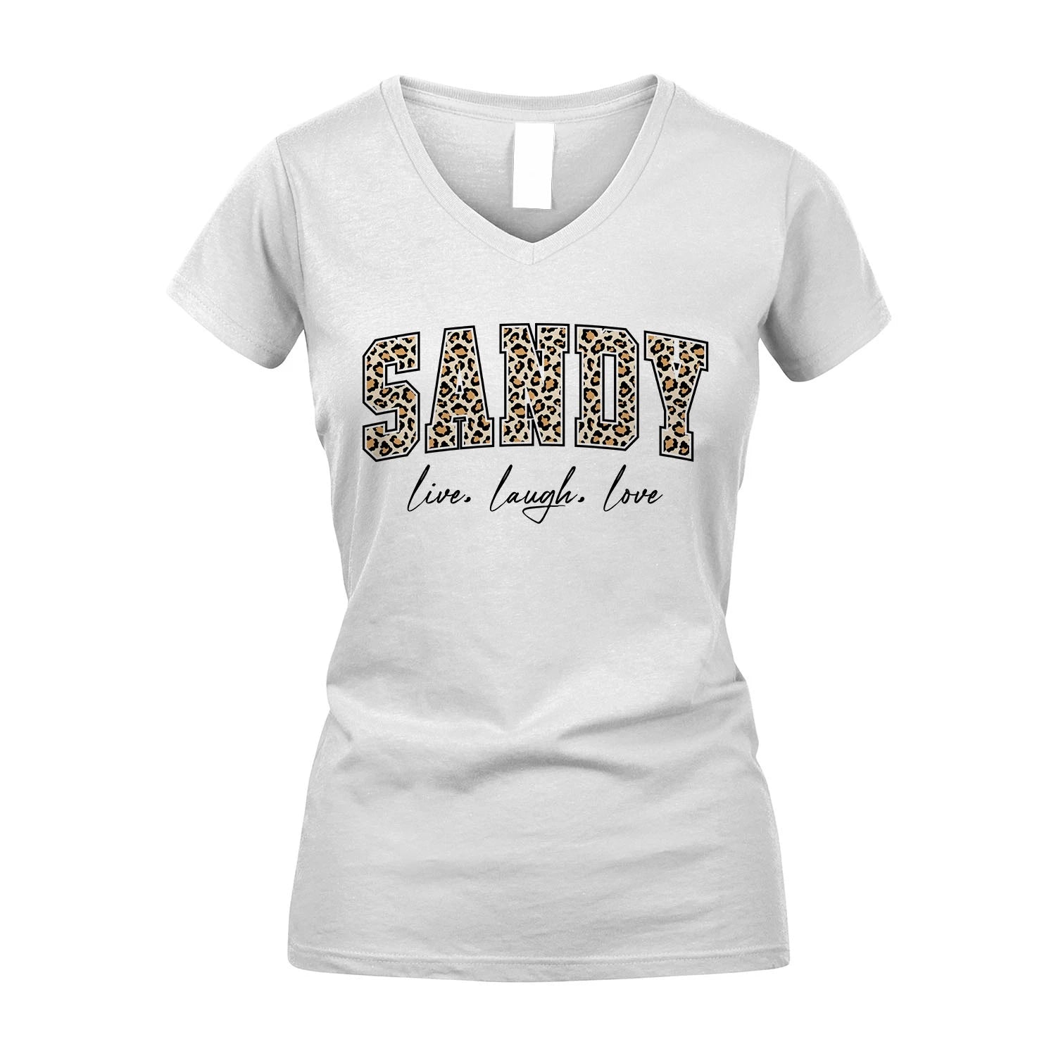 Live Laugh Love Custom Name With Leopard Pattern Shirt SANDY M1-13