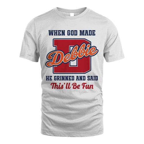 God Made Your Name Custom Shirt DEBBIE M1-16