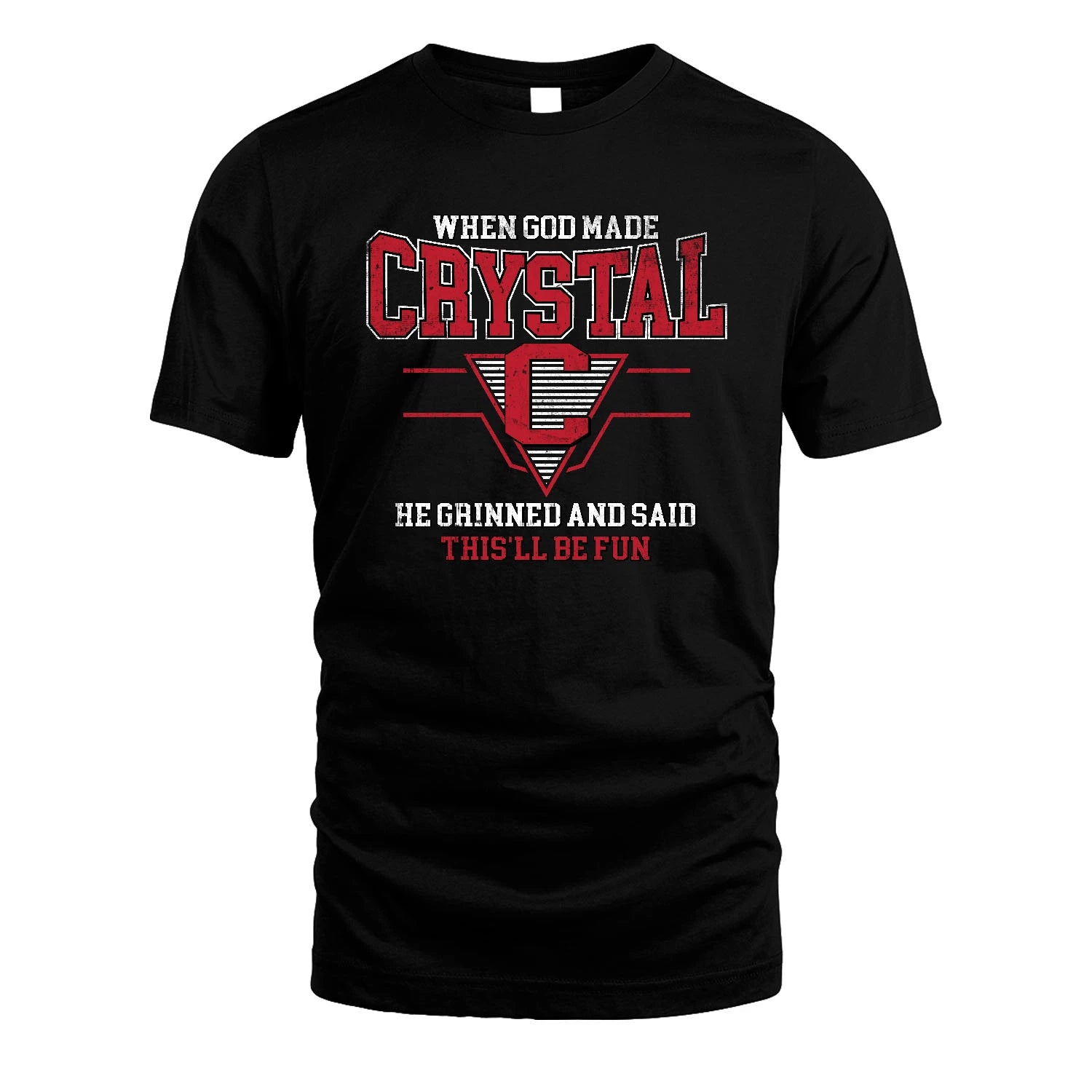 When God Made Your Name He Grinned And Said This'll Be Fun Baseball Shirt CRYSTAL M1-29