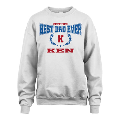 Certified Best Dad Ever Shirt KEN M1-11