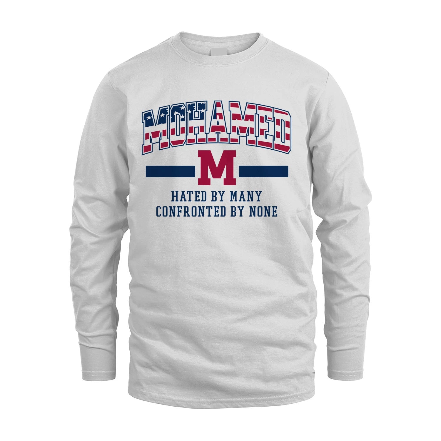 Hated By Many Confronted By None America Shirt MOHAMED M1-10