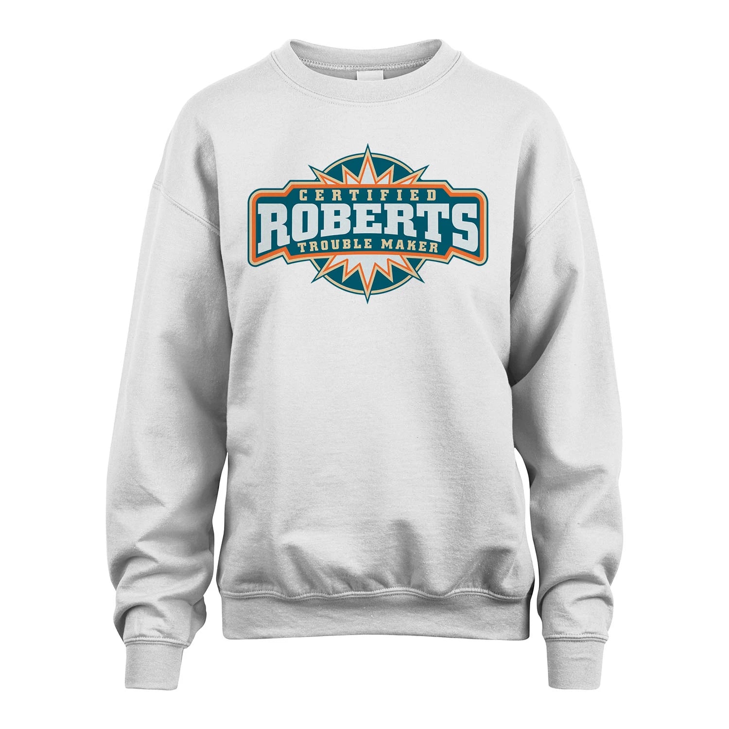 Certified Your Name Trouble Maker Shirt ROBERTS M1-36