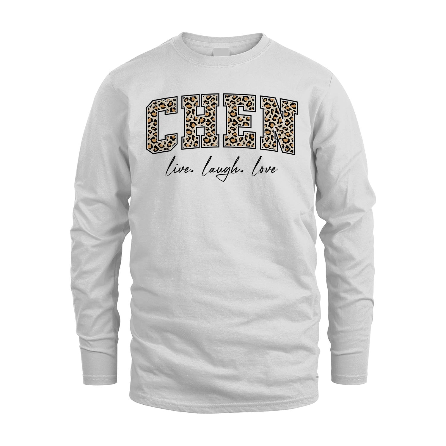 Live Laugh Love Custom Name With Leopard Pattern Shirt CHEN M1-13