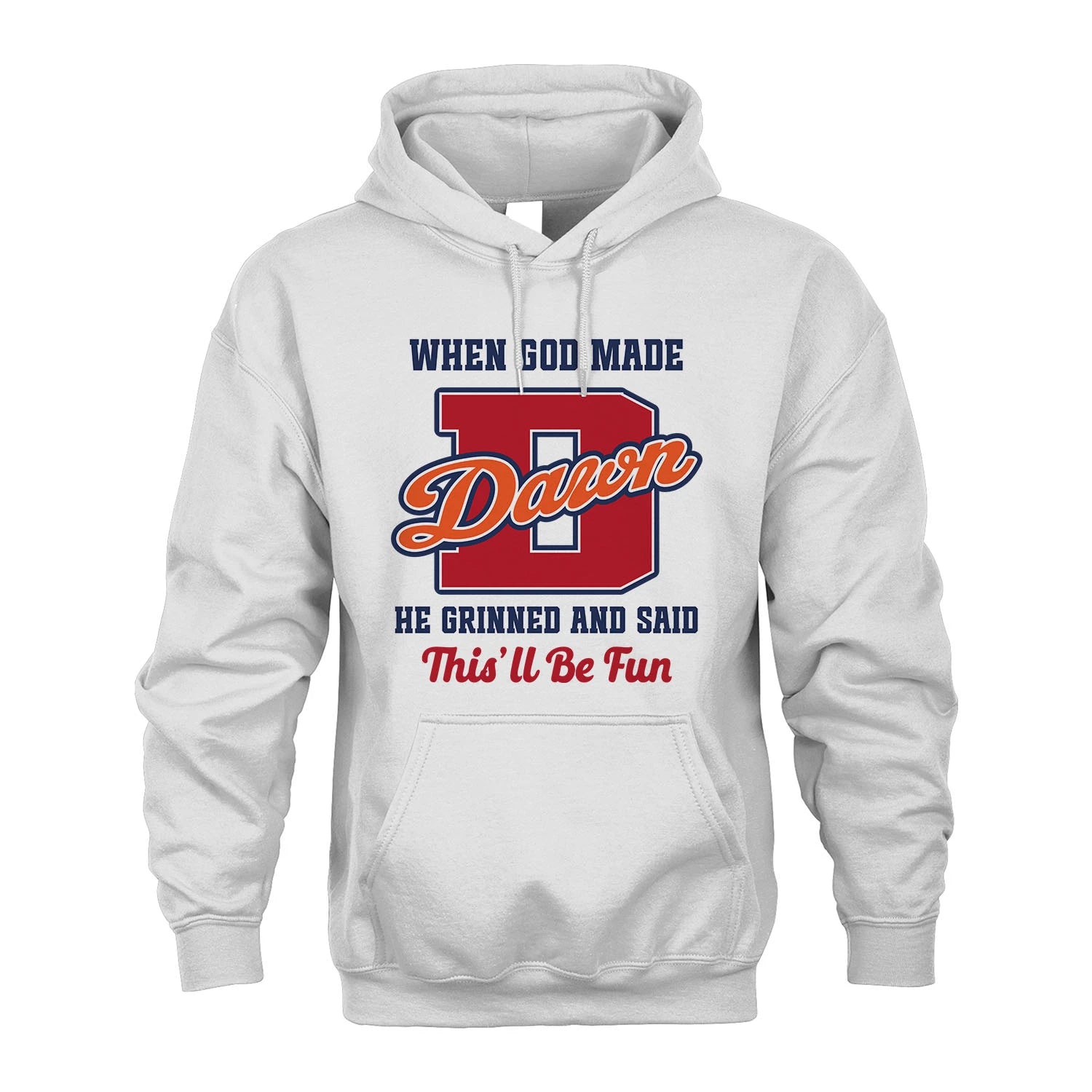 God Made Your Name Custom Shirt DAWN M1-16