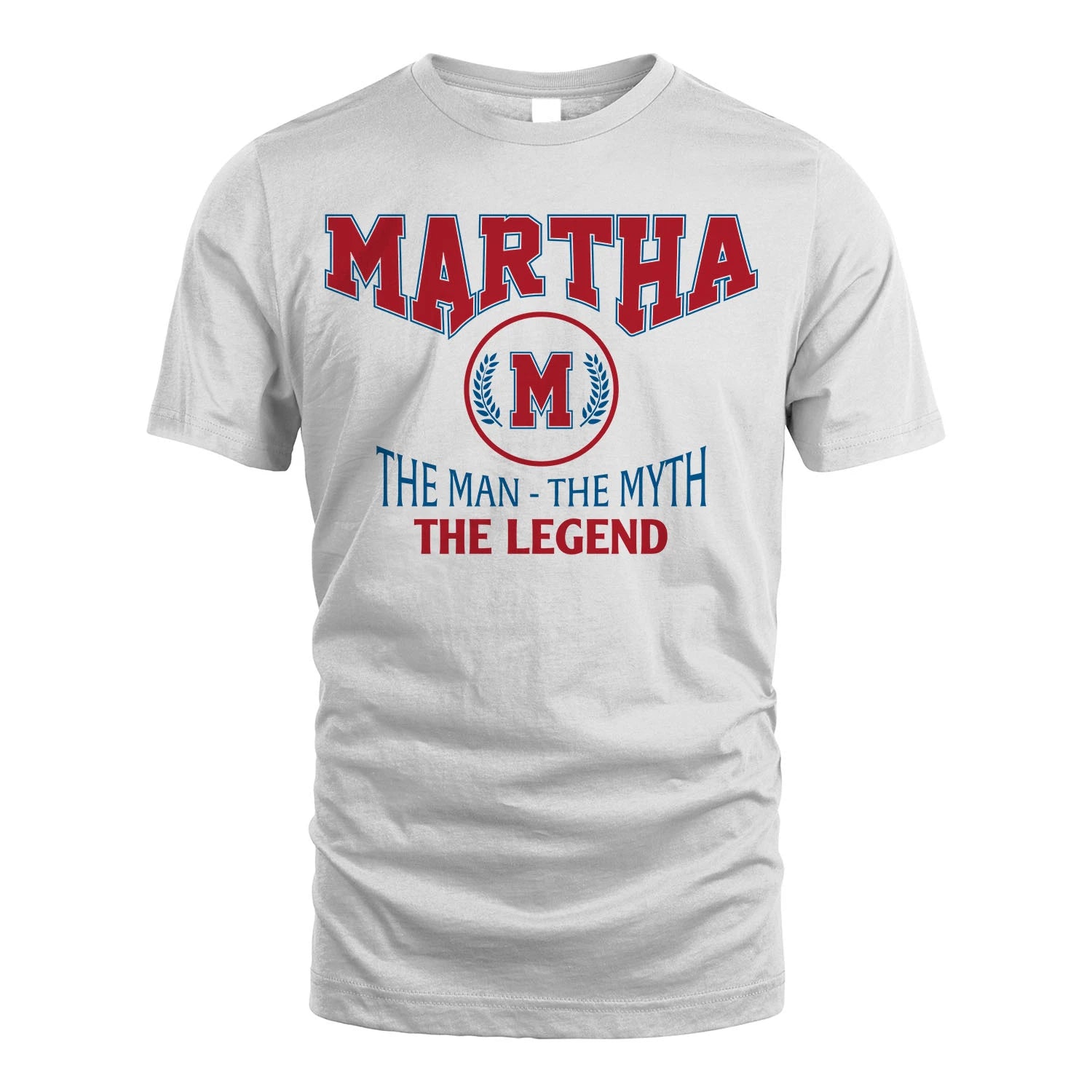 The Man The Myth The Legend Jet Style Shirt MARTHA M1-9