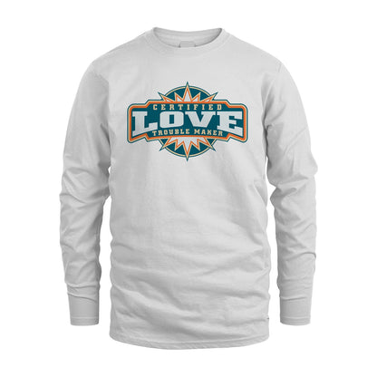 Certified Your Name Trouble Maker Shirt LOVE M1-36