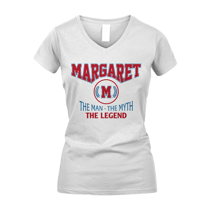 The Man The Myth The Legend Jet Style Shirt MARGARET M1-9