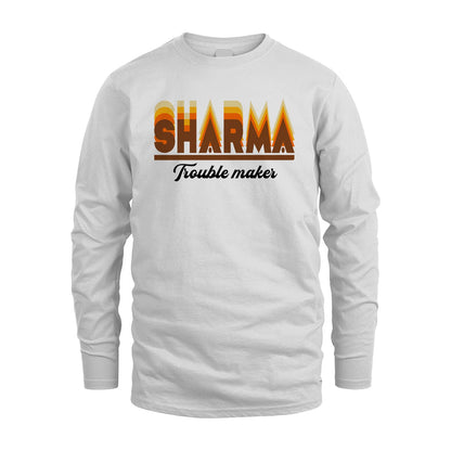 Your Name Trouble Maker Funny Shirt SHARMA M1-34