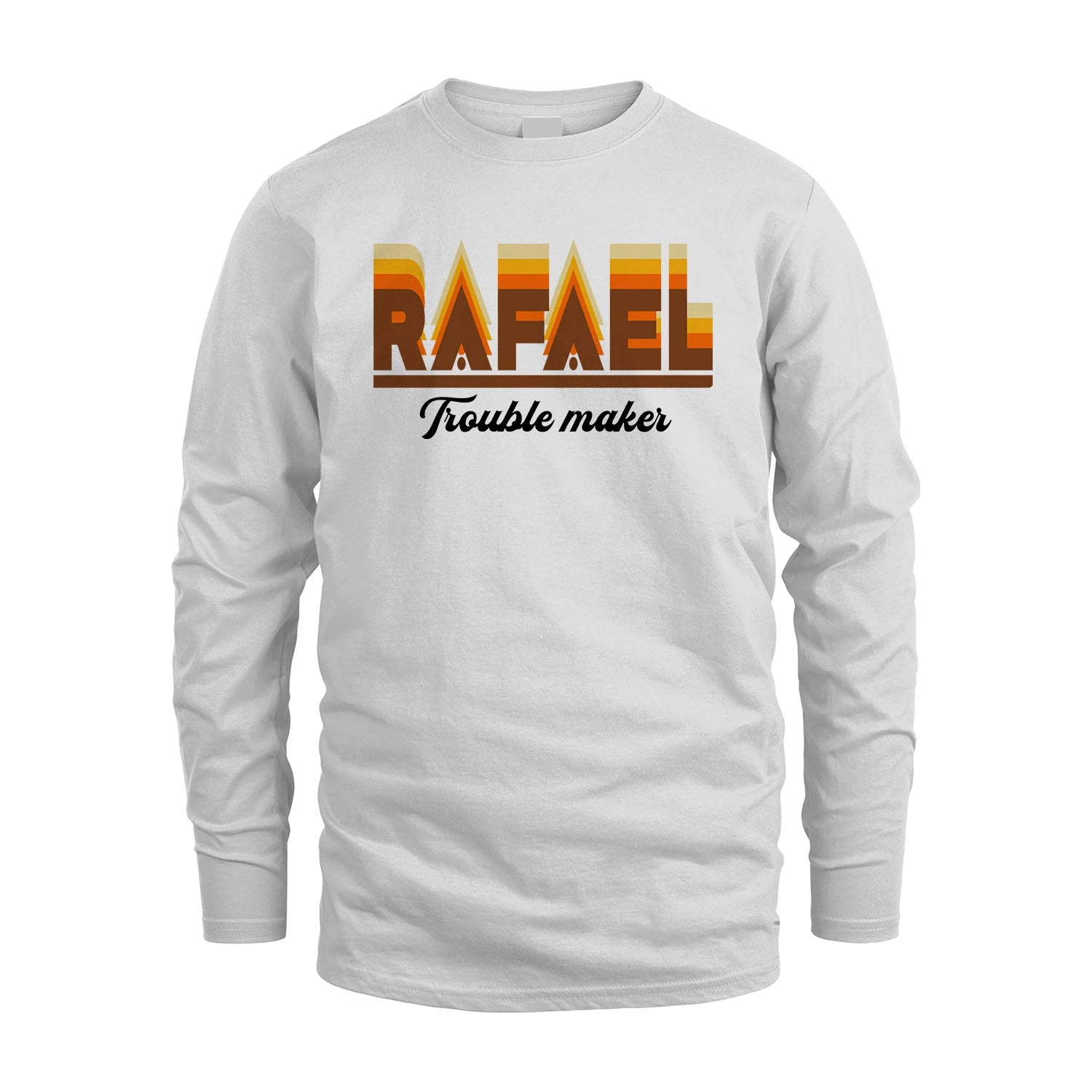 Your Name Trouble Maker Funny Shirt RAFAEL M1-34