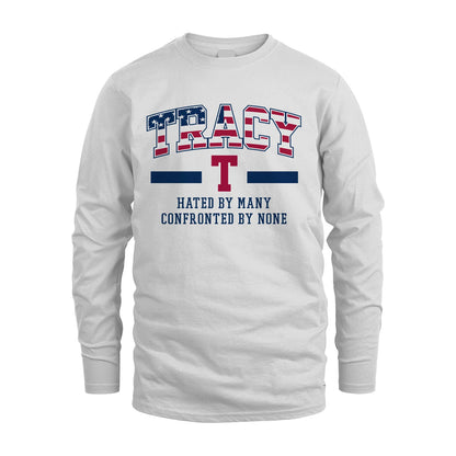 Hated By Many Confronted By None America Shirt TRACY M1-10