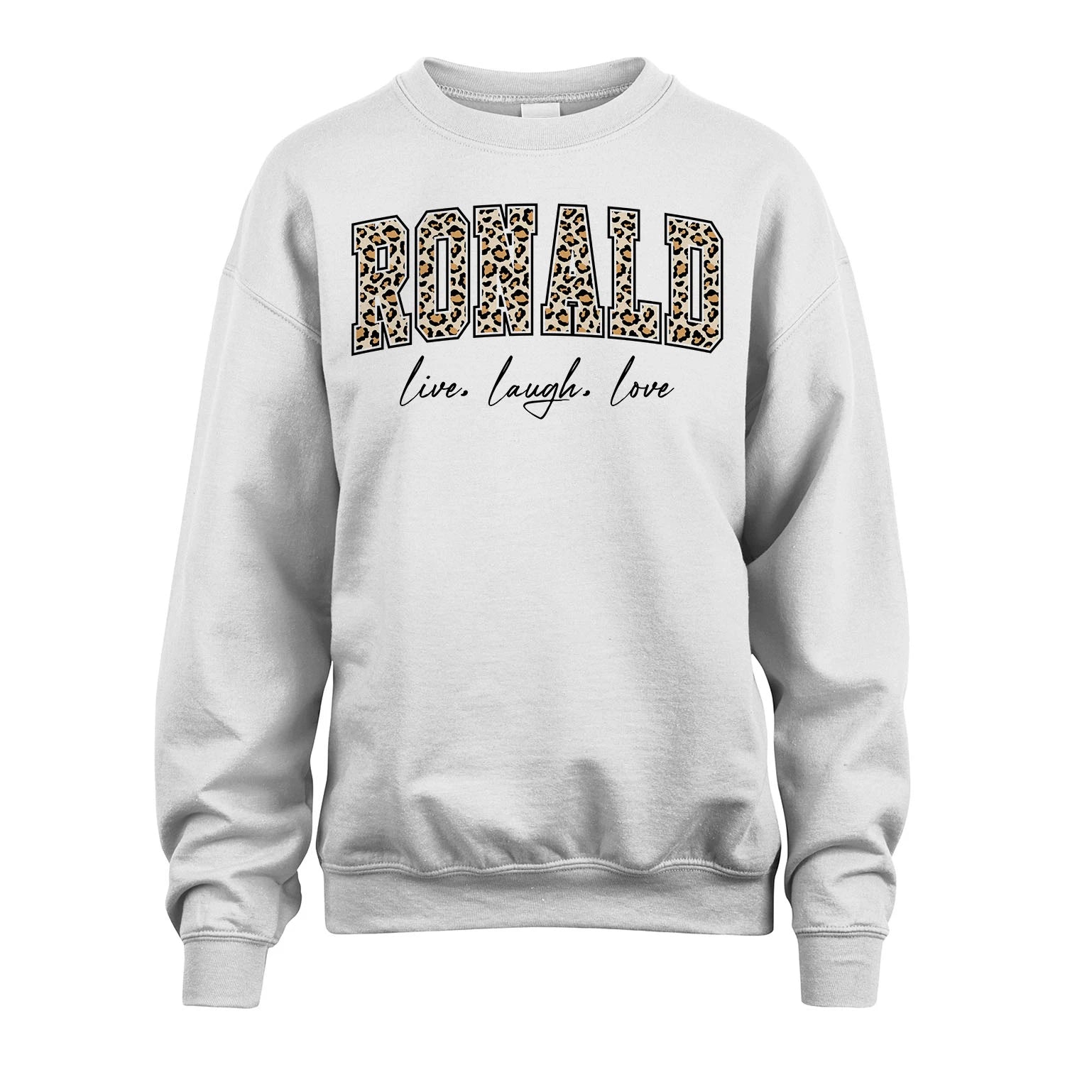 Live Laugh Love Custom Name With Leopard Pattern Shirt RONALD M1-13