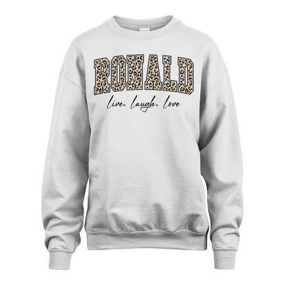 Live Laugh Love Custom Name With Leopard Pattern Shirt RONALD M1-13
