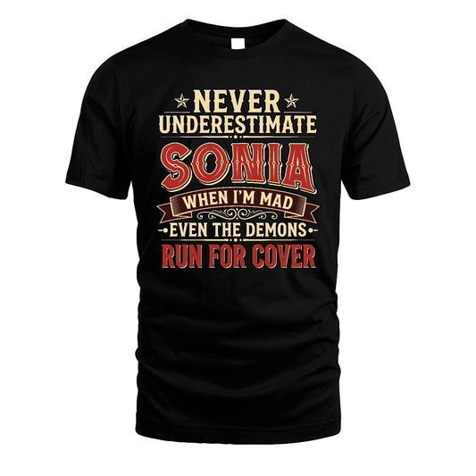 Never Underestimate When I'm Mad Shirt SONIA M1-4