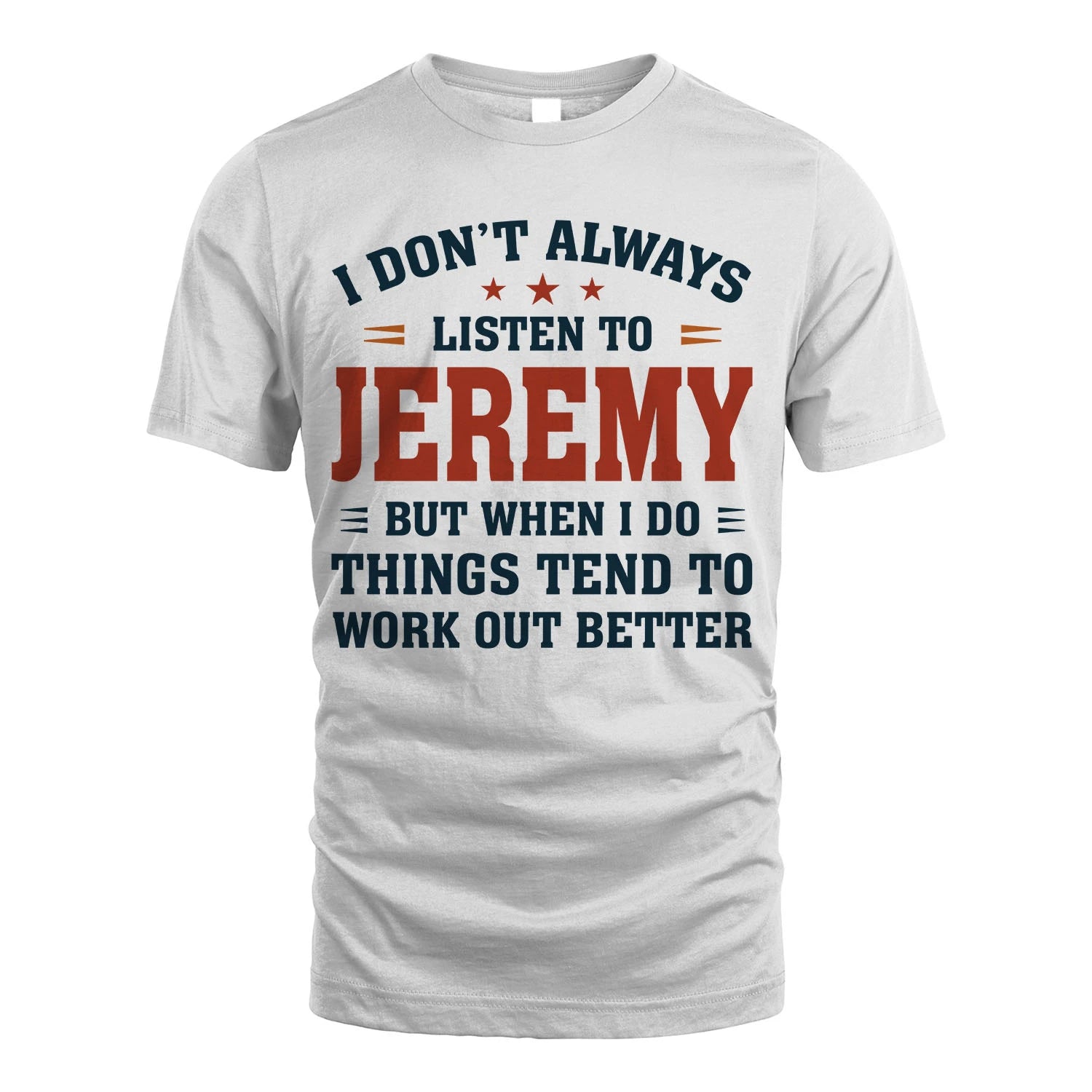 I Don't Always Listen To... JEREMY M1-2