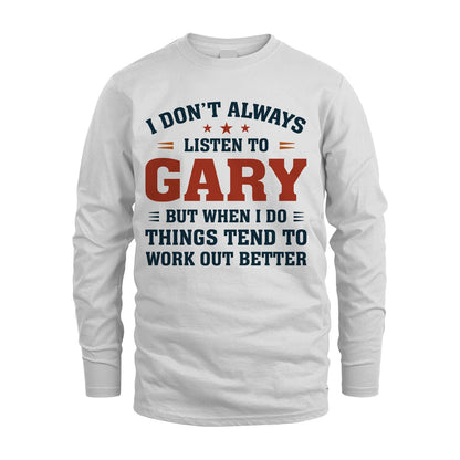 I Don't Always Listen To... GARY M1-2