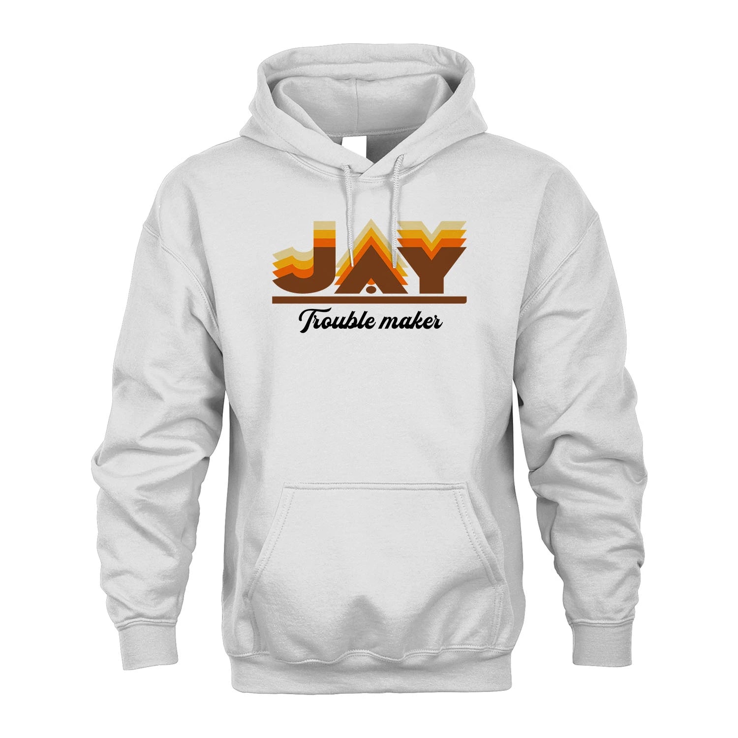 Your Name Trouble Maker Funny Shirt JAY M1-34