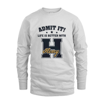 Life Is Better With Your Name Shirt HENRY M1-17
