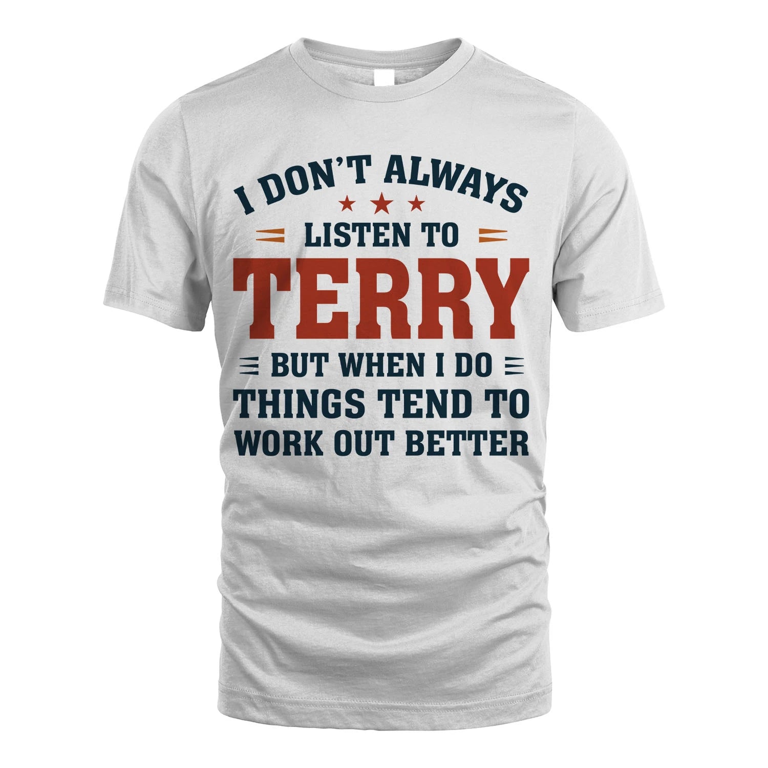 I Don't Always Listen To... TERRY M1-2