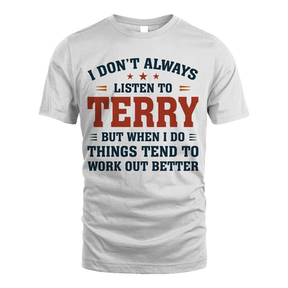 I Don't Always Listen To... TERRY M1-2