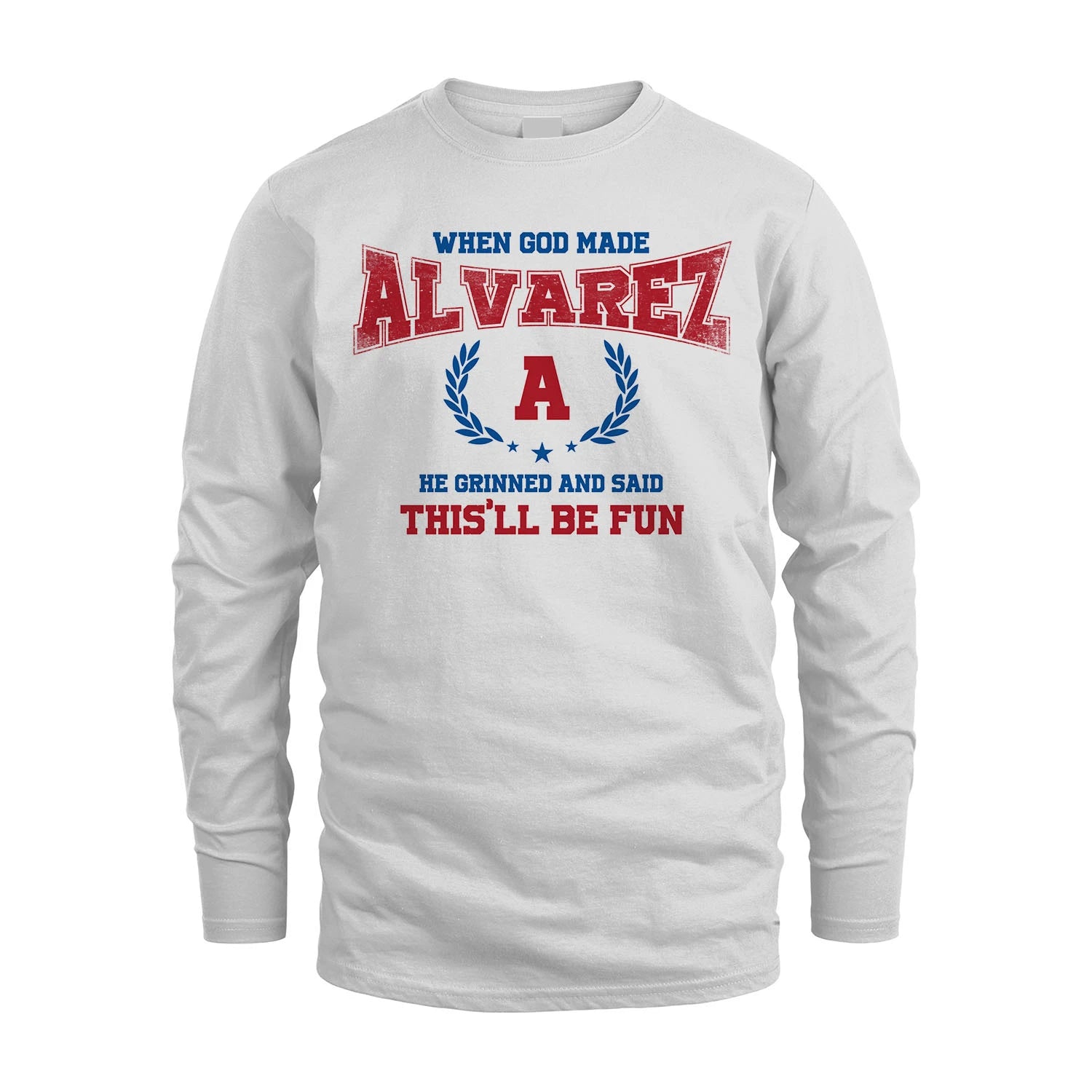 When God Made He Grinned And Said This'll Be Fun Shirt ALVAREZ M1-12