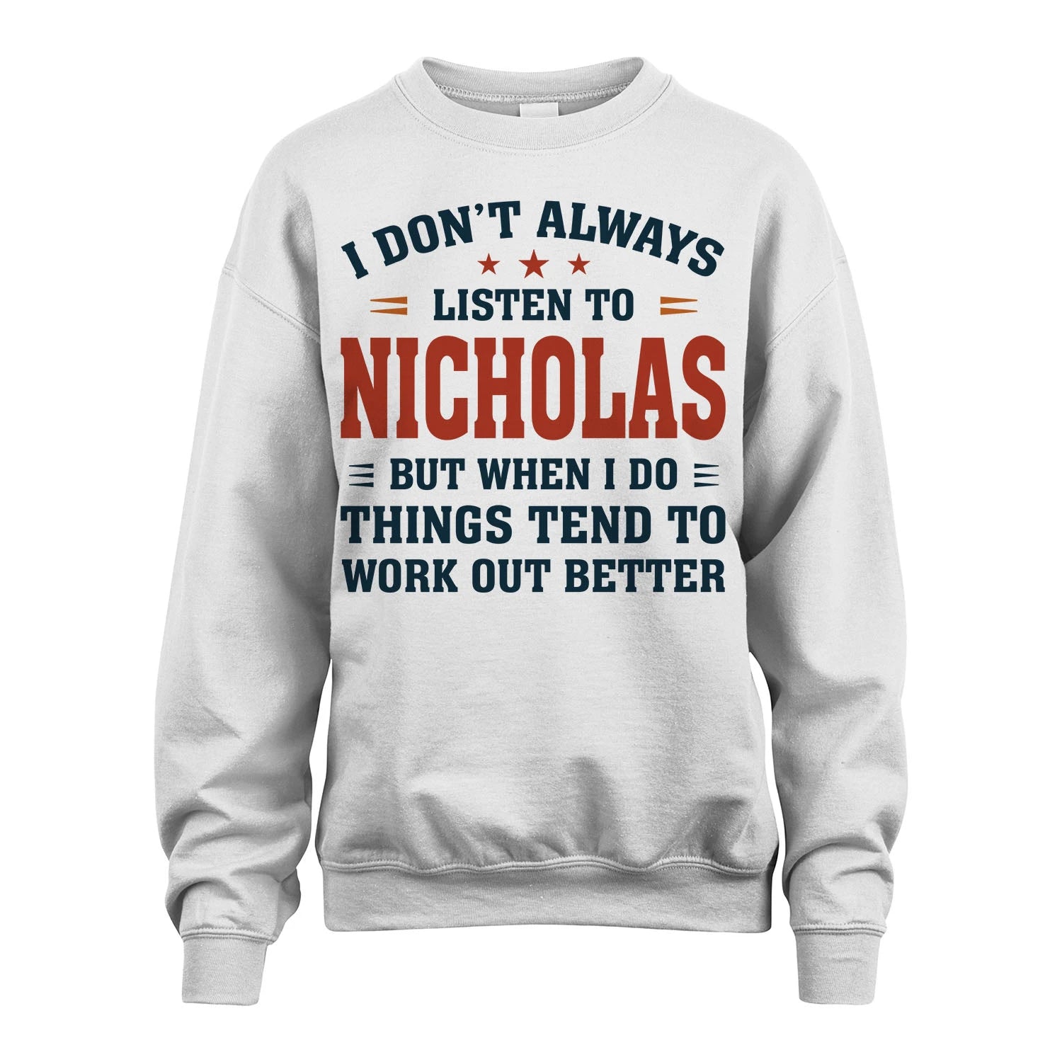 I Don't Always Listen To... NICHOLAS M1-2