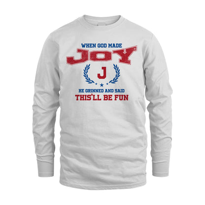 When God Made He Grinned And Said This'll Be Fun Shirt JOY M1-12