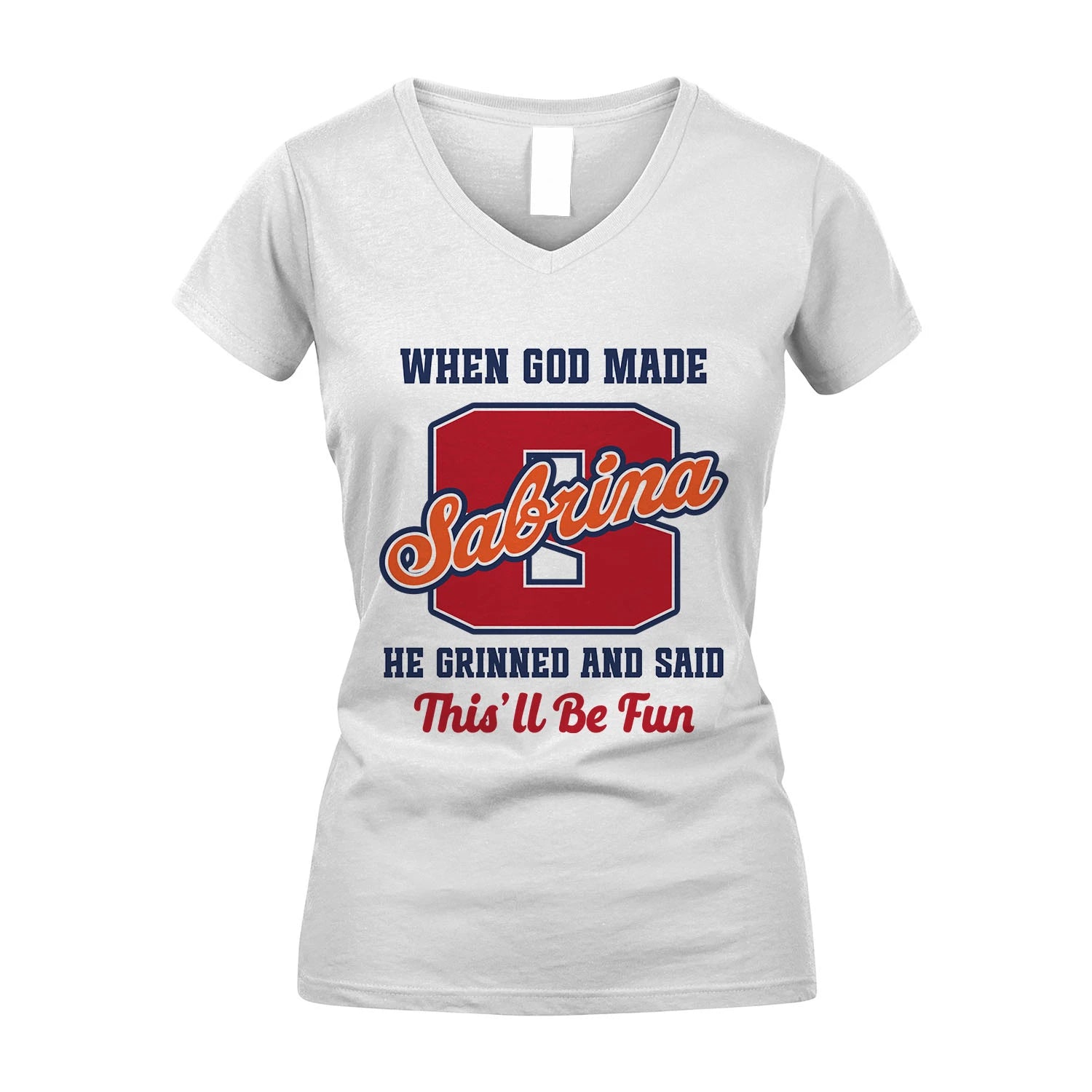 God Made Your Name Custom Shirt SABRINA M1-16
