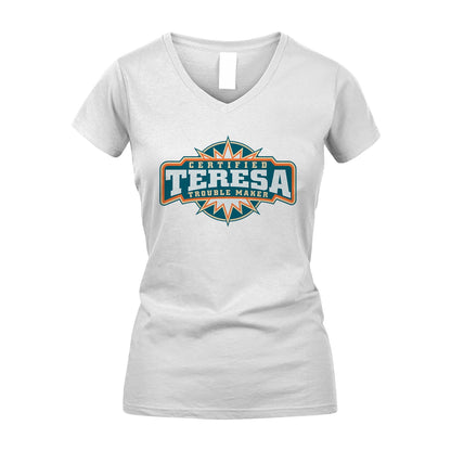 Certified Your Name Trouble Maker Shirt TERESA M1-36