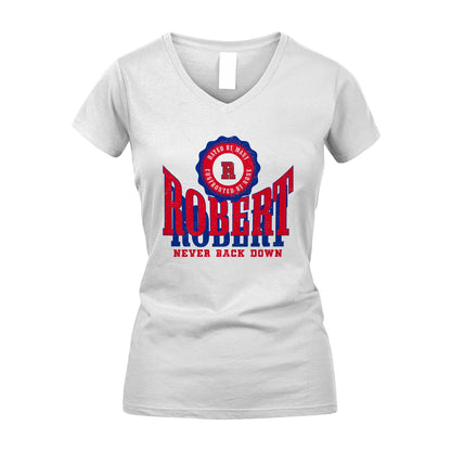 Your Name Never Back Down Shirt ROBERT M1-33