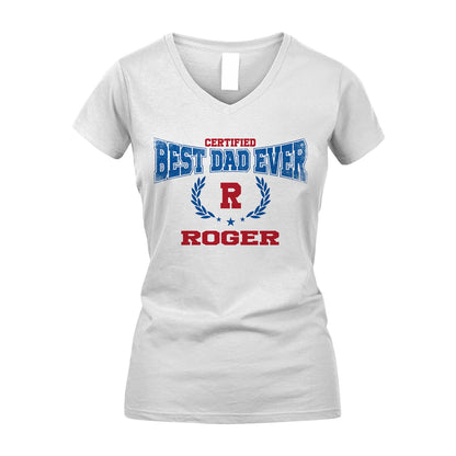 Certified Best Dad Ever Shirt ROGER M1-11