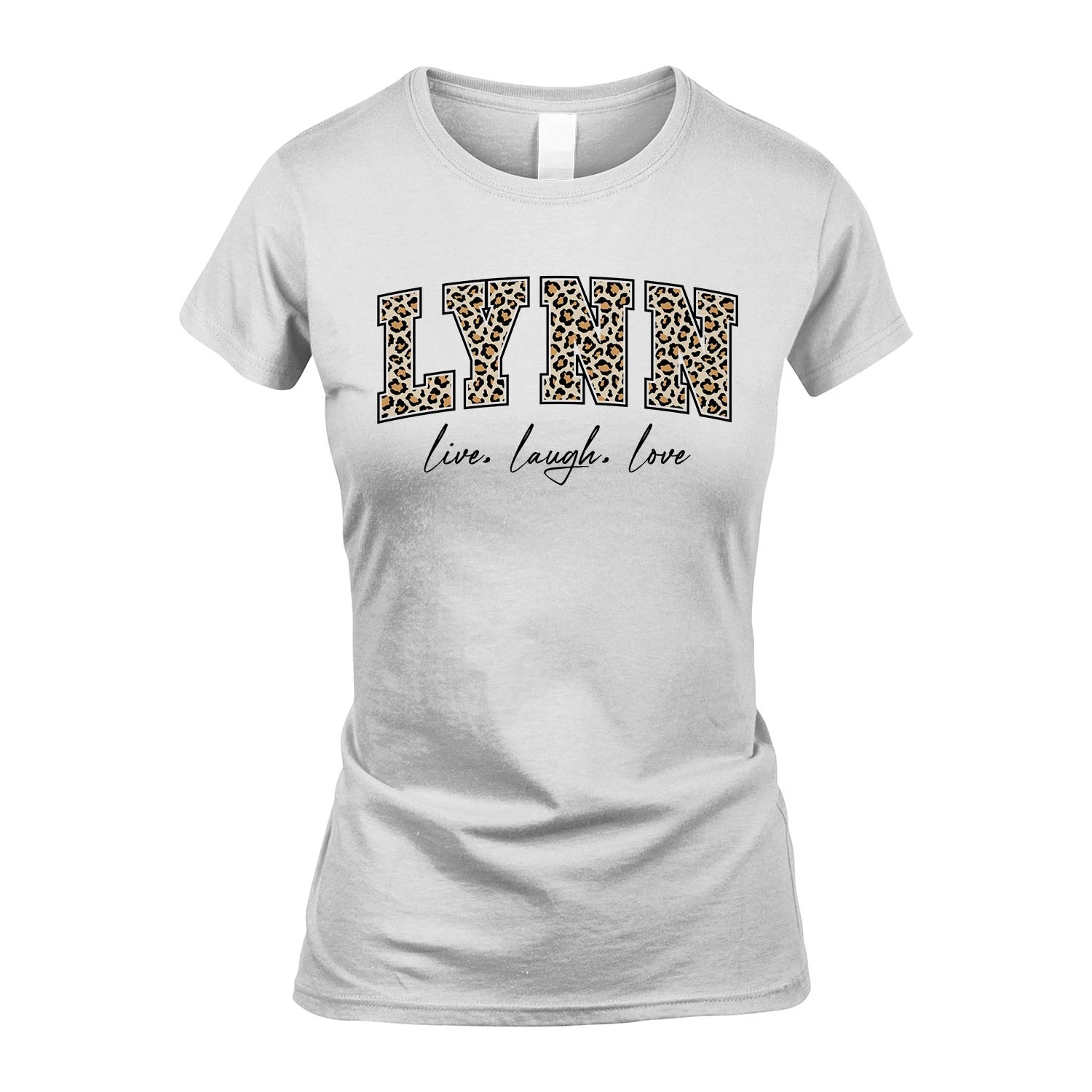 Live Laugh Love Custom Name With Leopard Pattern Shirt LYNN M1-13