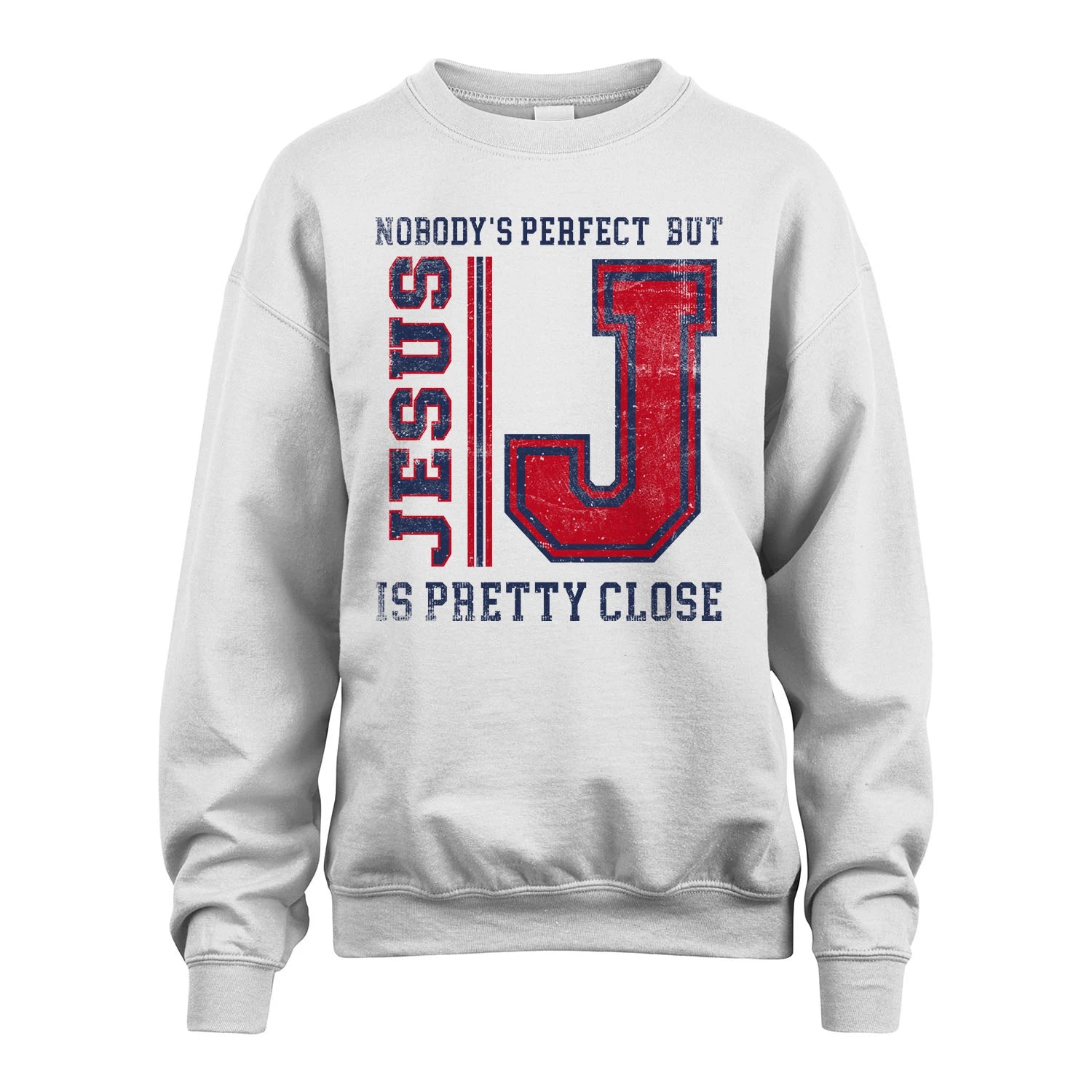 Nobody's Perfect, But Your Name Is Pretty Close JESUS M1-21