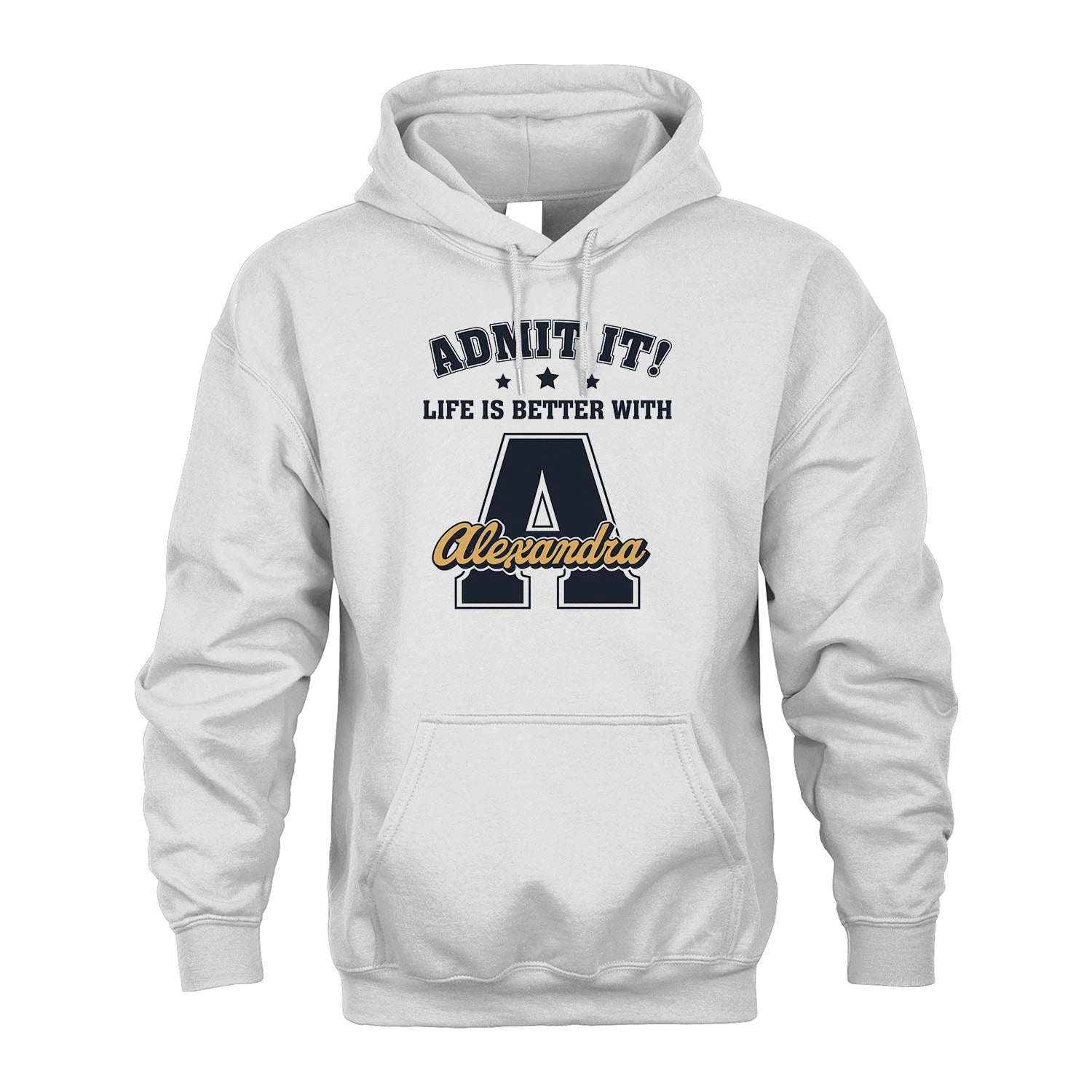 Life Is Better With Your Name Shirt ALEXANDRA M1-17