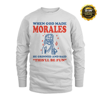 When God Made Name He Grinned And Said... MORALES M1-1