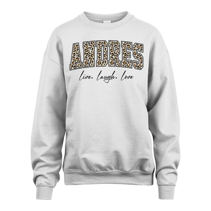 Live Laugh Love Custom Name With Leopard Pattern Shirt ANDRES M1-13