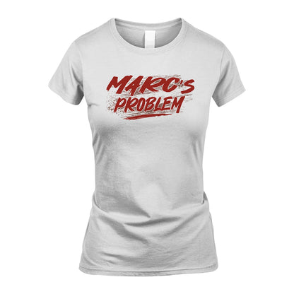 Someone's Problem Funny Shirt MARC M1-5