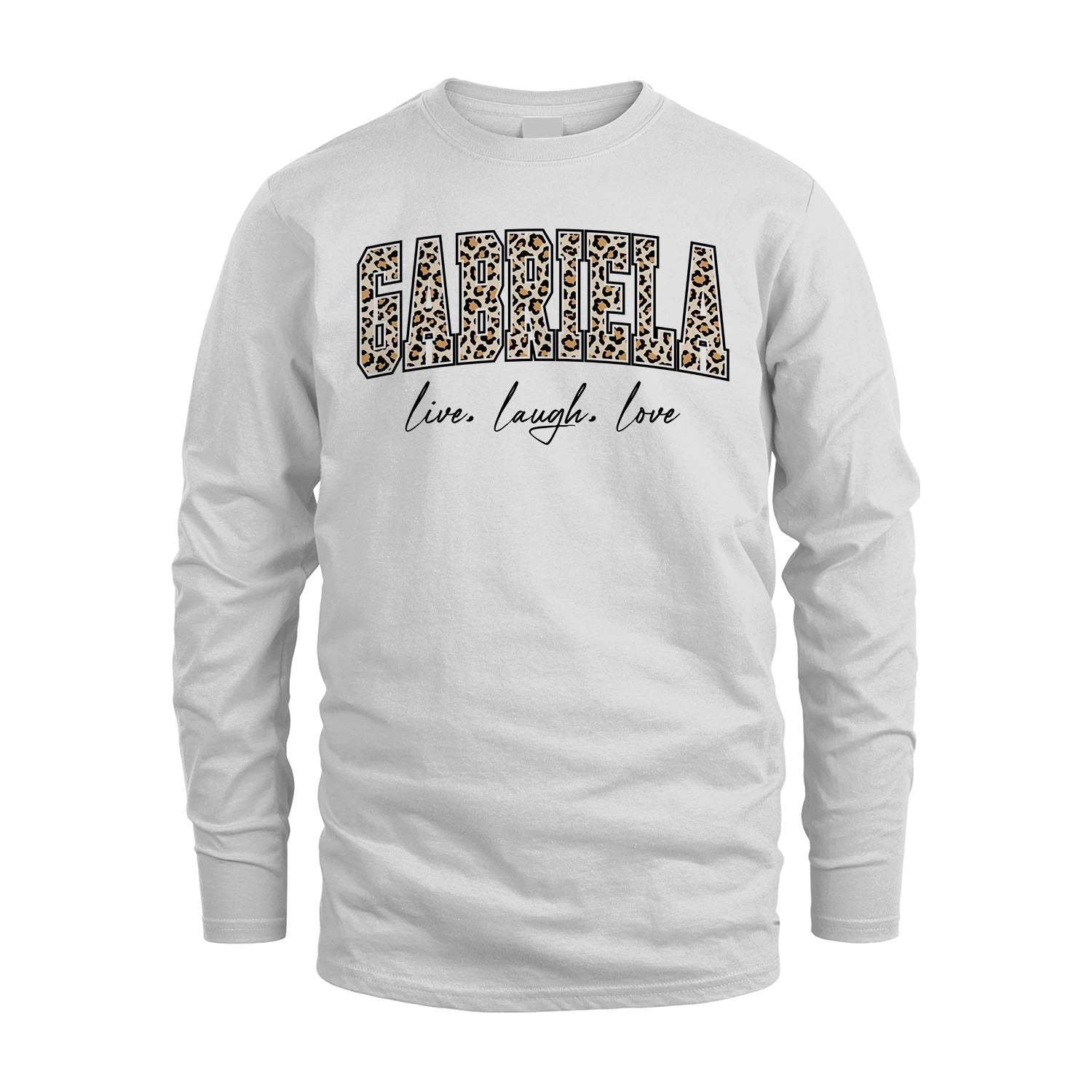 Live Laugh Love Custom Name With Leopard Pattern Shirt GABRIELA M1-13