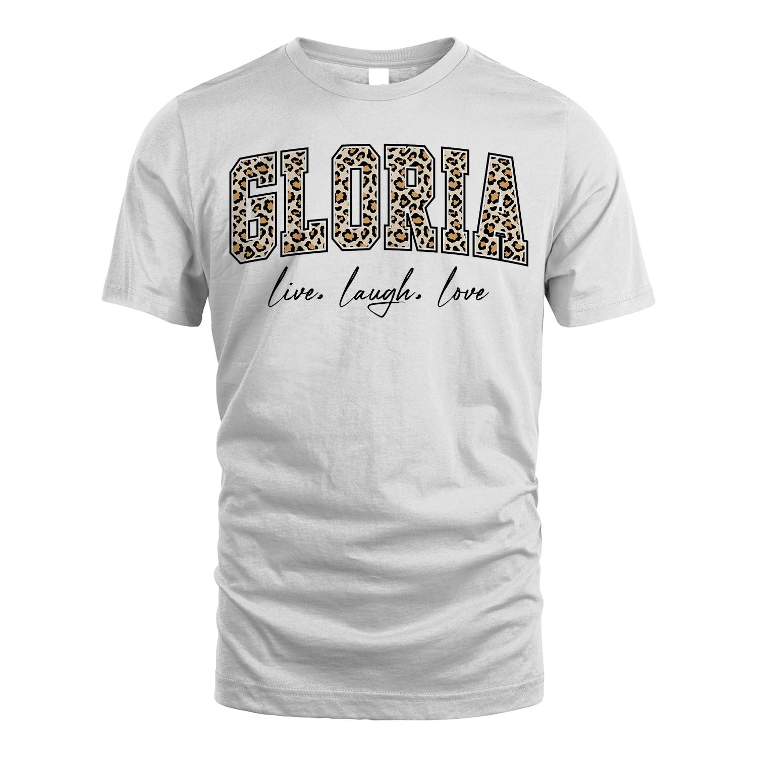 Live Laugh Love Custom Name With Leopard Pattern Shirt GLORIA M1-13