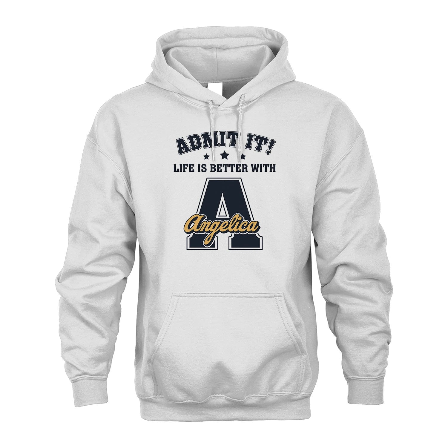 Life Is Better With Your Name Shirt ANGELICA M1-17