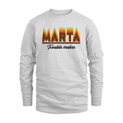 Your Name Trouble Maker Funny Shirt MARTA M1-34