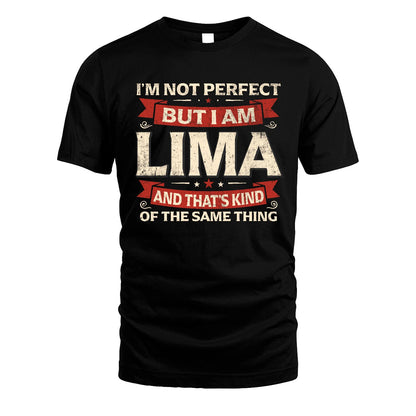 LIMA 13K1-566 I'm Not Perfect But I Am...