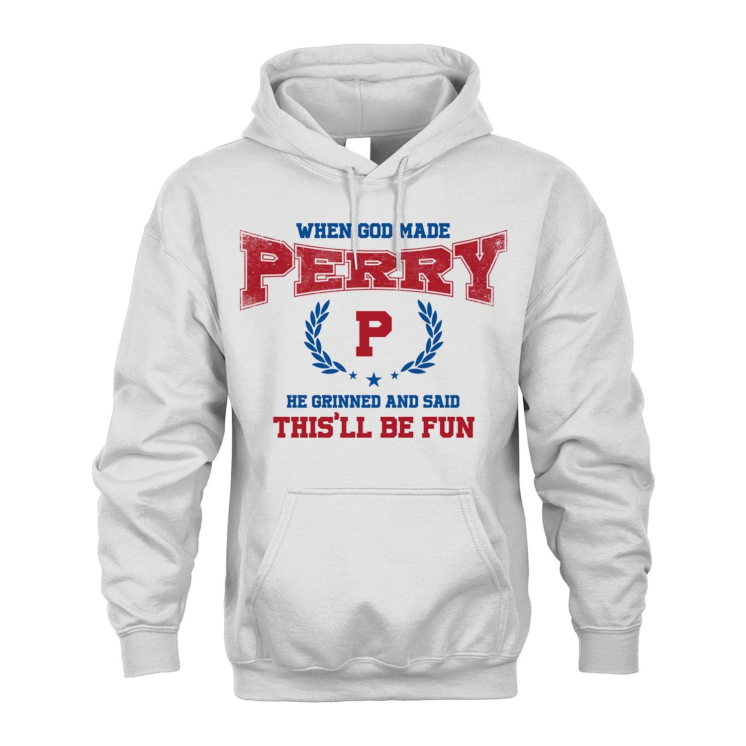 When God Made He Grinned And Said This'll Be Fun Shirt PERRY M1-12
