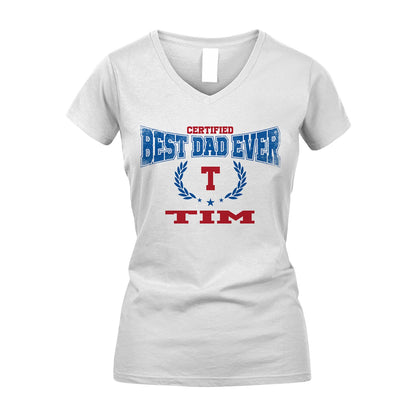 Certified Best Dad Ever Shirt TIM M1-11