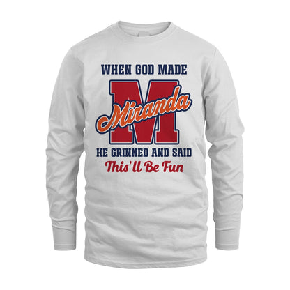God Made Your Name Custom Shirt MIRANDA M1-16