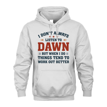 I Don't Always Listen To... DAWN M1-2