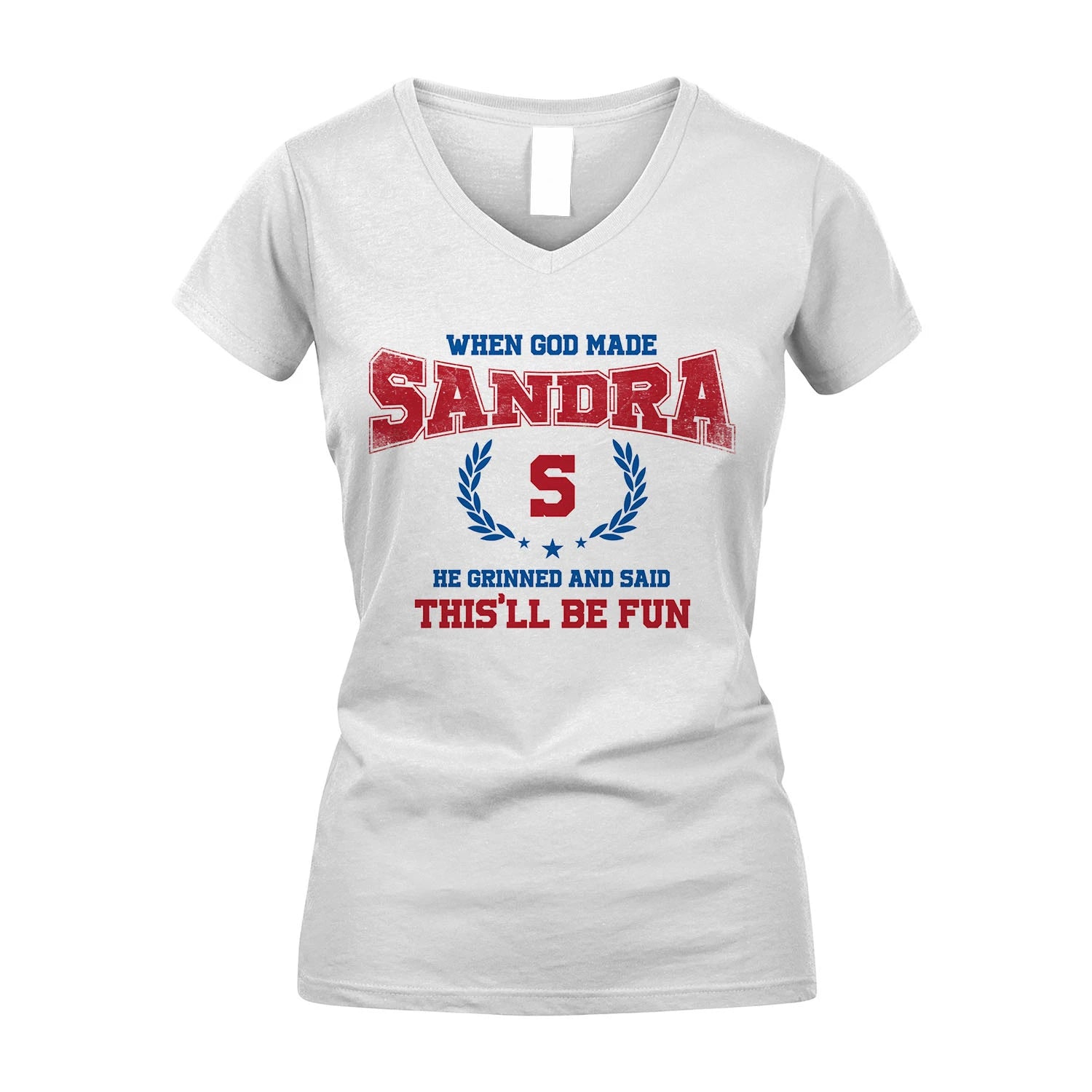 When God Made He Grinned And Said This'll Be Fun Shirt SANDRA M1-12