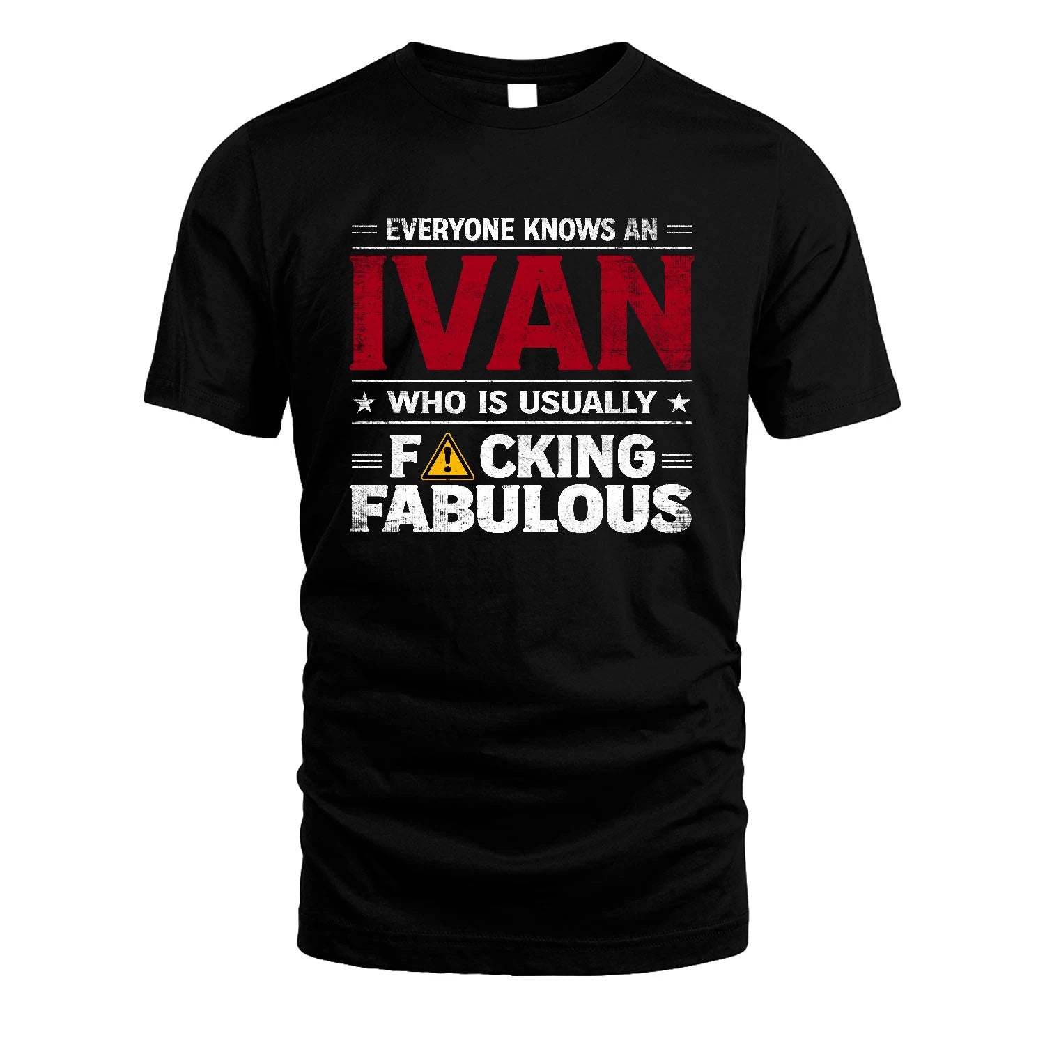 IVAN 13K1-565 Everyone Know A/An Name Who Is Usually...
