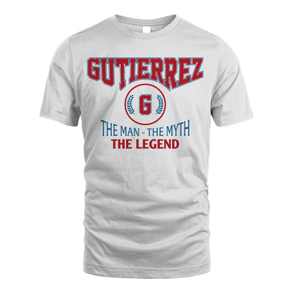 The Man The Myth The Legend Jet Style Shirt GUTIERREZ M1-9